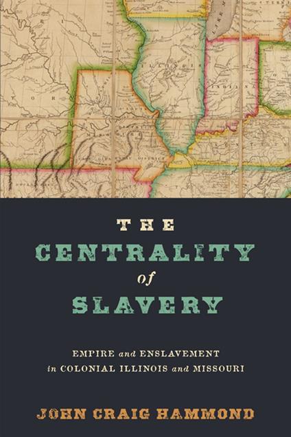 The Centrality of Slavery