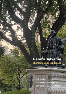 Penn's Sylvania: The Campus As Landscape - cover
