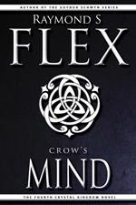 Crow's Mind: The Fourth Crystal Kingdom Novel