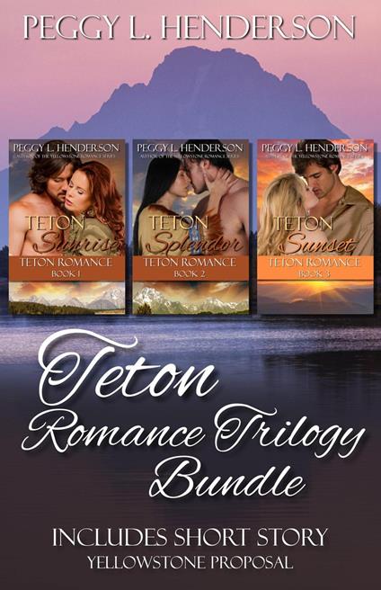 Teton Romance Trilogy Bundle (Includes short Story Yellowstone Proposal)