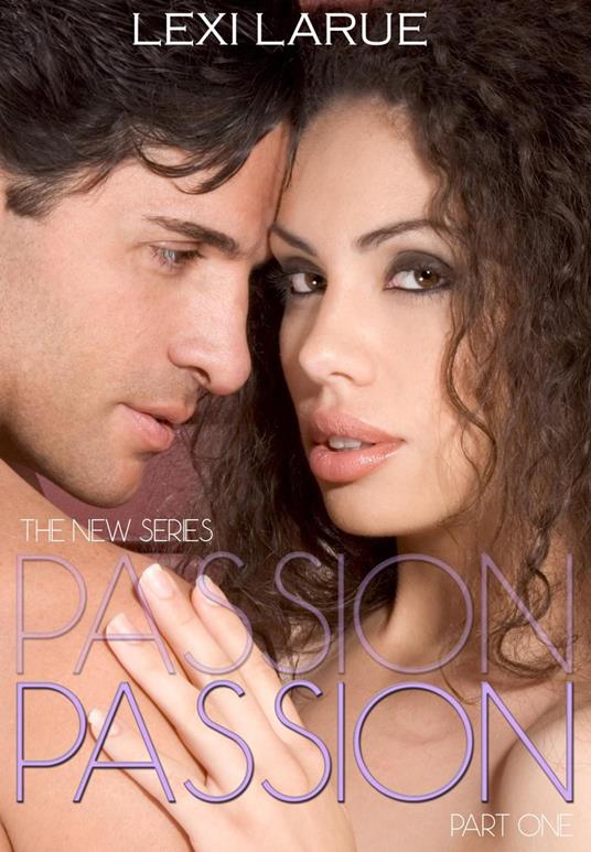 Passion: A Billionaire Romance