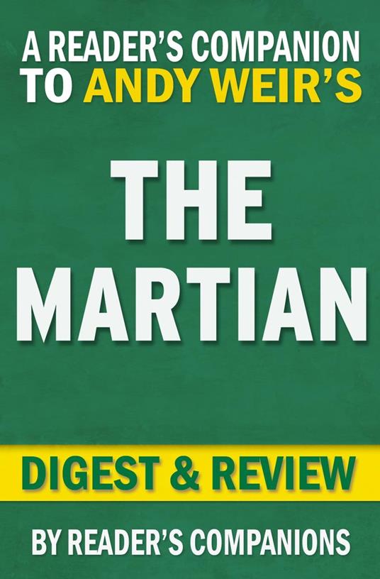The Martian: A Novel by Andy Weir | Digest & Review