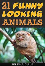 21 Funny Looking Animals