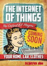 The Internet of Things: The Critical IOT Players