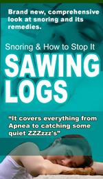 Sawing Logs - Snoring Causes & Remedies