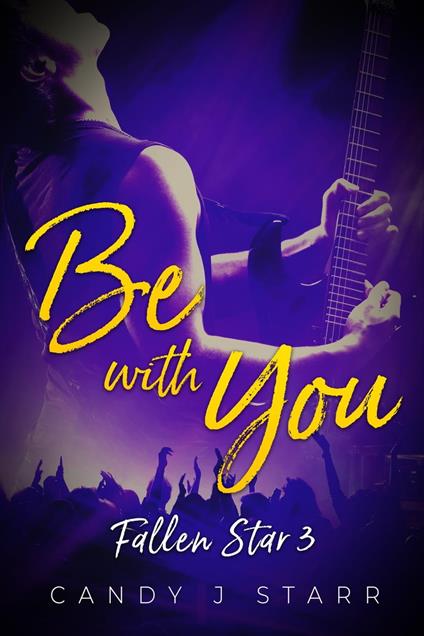 Be With You - Candy J Starr - ebook