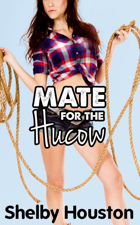 Mate for the Hucow