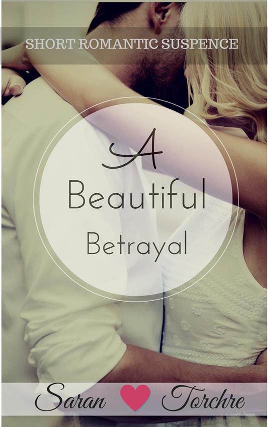 A Beautiful Betrayal