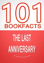 The Last Anniversary - 101 Amazing Facts You Didn't Know