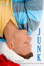 Junk: Sequel to Vintage Toys for Lucky Boys