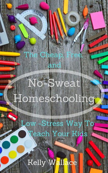 No-Sweat Homeschooling