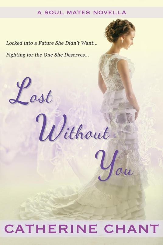 Lost Without You: A Soul Mates Novella