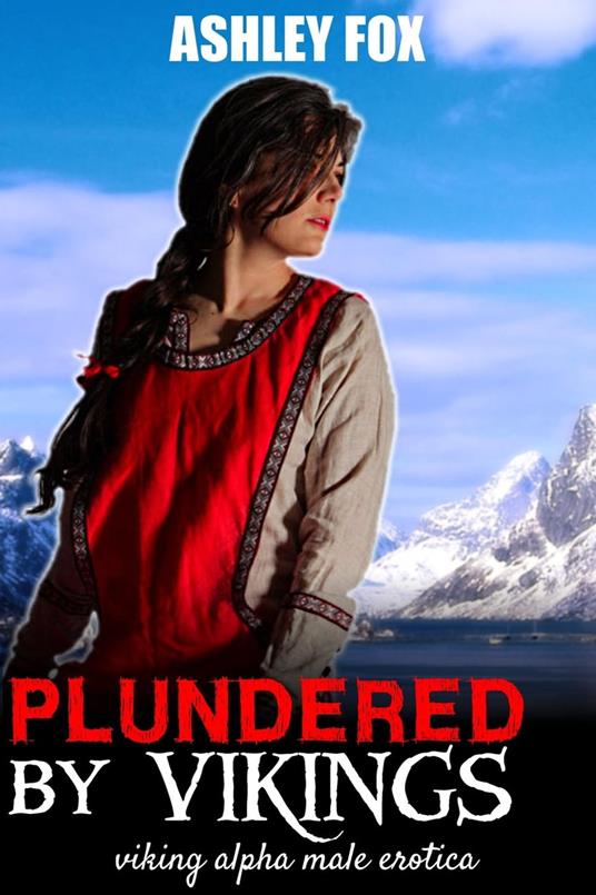 Plundered By Vikings - Ashley Fox - ebook