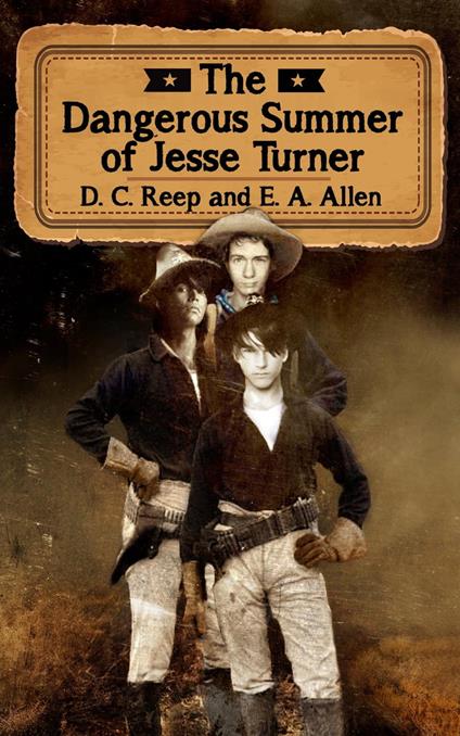 The Dangerous Summer of Jesse Turner