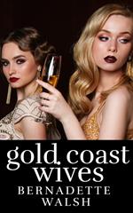 Gold Coast Wives