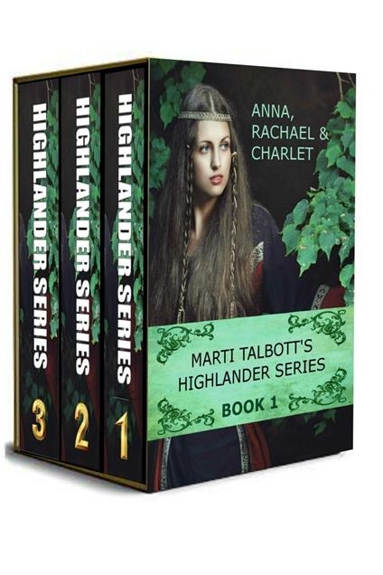 Marti Talbott's Highlander Omnibus, Books 1 - 3