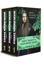 Marti Talbott's Highlander Omnibus, Books 1 - 3