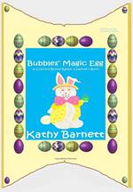 Bubbles' Magic Egg A Colorful Bunny Rabbit Children's Book