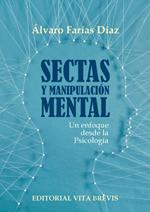 Sectas y manipulación mental. Un enfoque desde la Psicología