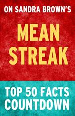 Mean Streak: by Sandra Brown: Top 50 Facts Countdown