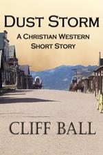 Dust Storm: Christian Western Short Story