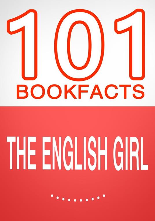 The English Girl - 101 Amazing Facts You Didn't Know