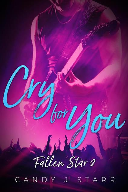 Cry for You - Candy J Starr - ebook