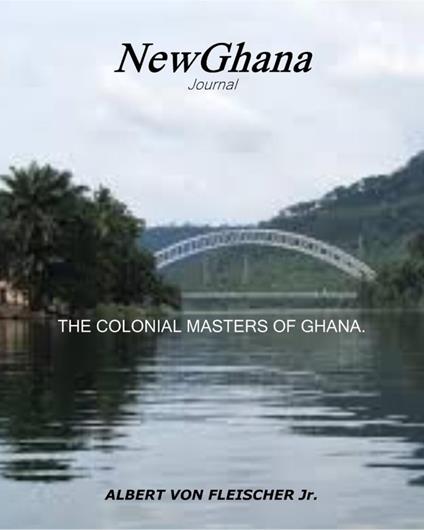The Colonial Masters of Ghana