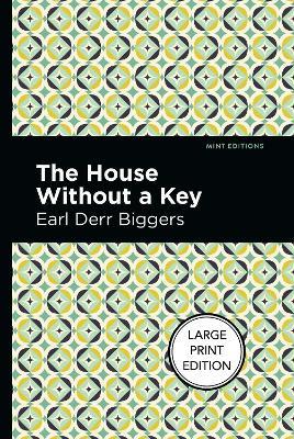The House Without A Key - Earl Derr Biggers - cover