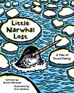 Little Narwhal Lost: A Tale of Found Family