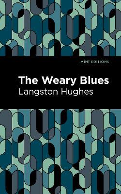 The Weary Blues - Langston Hughes,Langston Hughes - cover