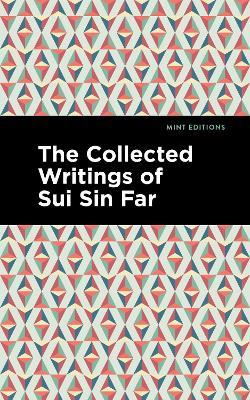 The Collected Writings of Sui Sin Far - Sui Sin Far - cover