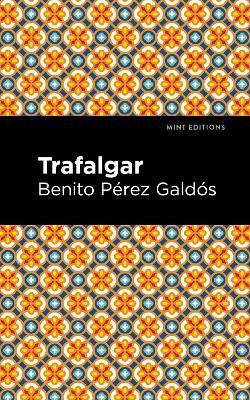 Trafalgar - Benito Perez Galdos - cover