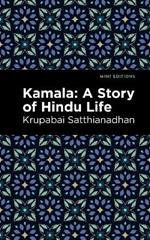 Kamala: A Story of Hindu Life