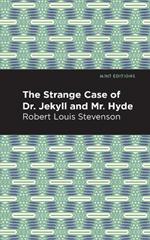 The Strange Case of Dr. Jekyll and Mr. Hyde
