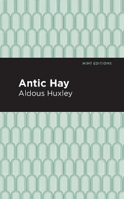 Antic Hay - Aldous Huxley - cover