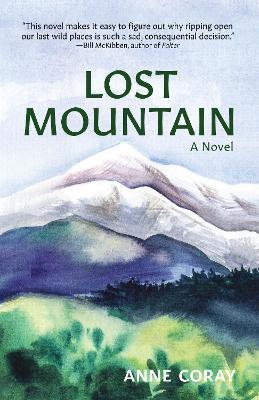 Lost Mountain: A Novel - Anne Coray - cover