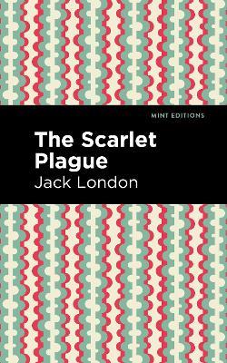 The Scarlet Plague - Jack London - cover