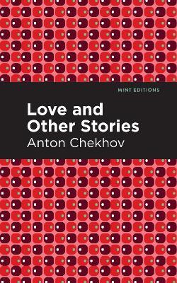 Love and Other Stories - Anton Chekhov - cover