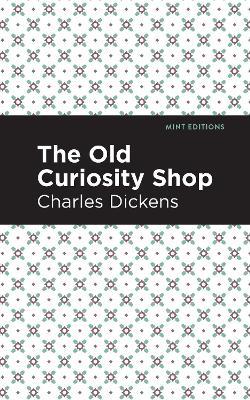 The Old Curiosity Shop - Charles Dickens - cover