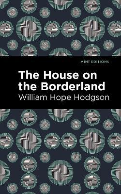 The House on the Borderland - William Hope Hodgson - cover