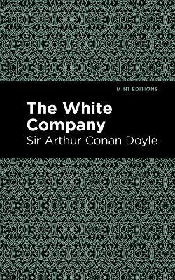 The White Company - Arthur Conan, Sir Doyle - cover