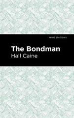 The Bondman: A New Saga
