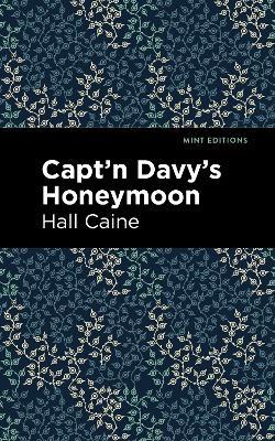 Capt'n Davy's Honeymoon - Hall Caine - cover