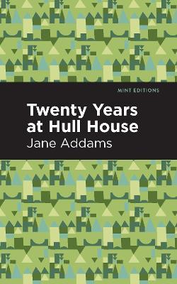 Twenty Years at Hull-House - Jane Addams - cover