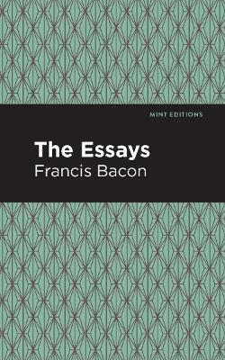 The Essays: Francis Bacon - Francis Bacon - cover