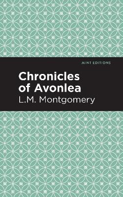 Chronicles of Avonlea - L. M. Montgomery - cover