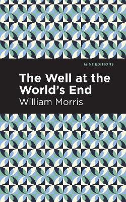 The Well at the Worlds' End - William Morris - cover
