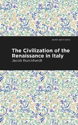 The Civilization of the Renaissance in Italy - Jacob Burckhardt - cover
