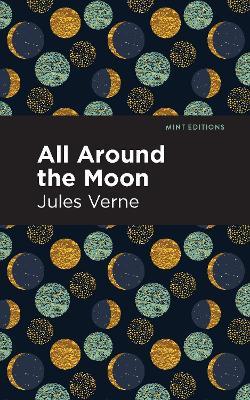 All Around the Moon - Jules Verne - cover